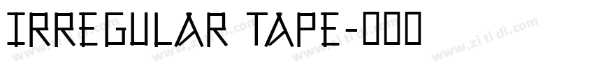 irregular tape字体转换